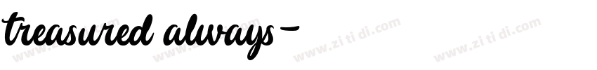 treasured always字体转换